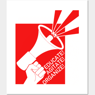 Educate, Agitate, Organize - Activist, DSA, Socialist Posters and Art